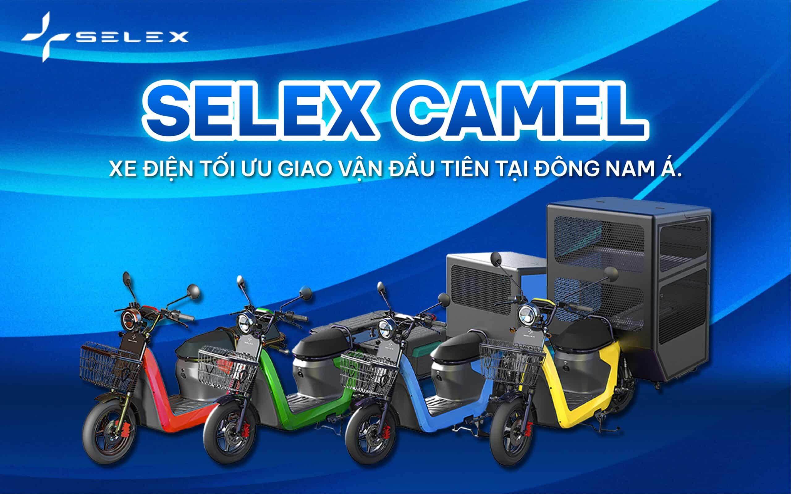 SELEX CAMEL XE MÁY ĐIỆN TỐI ƯU GIAO VẬN ĐẦU TIÊN TẠI ĐÔNG NAM Á